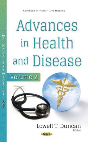 Advances in Health & Disease: Volume 2 de Lowell T Duncan