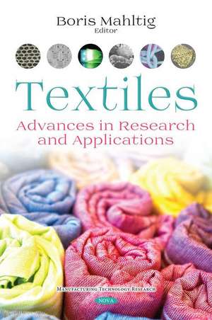 Textiles: Advances in Research and Applications de Boris Mahltig