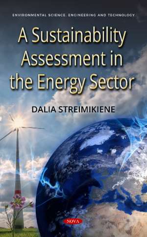 A Sustainability Assessment in the Energy Sector de Professor Dalia Streimikiene Ph.D.