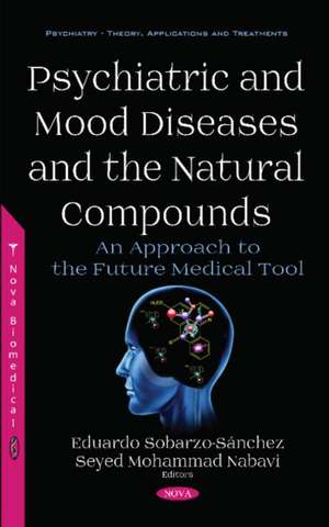 Psychiatric and Mood Diseases and the Natural Compounds