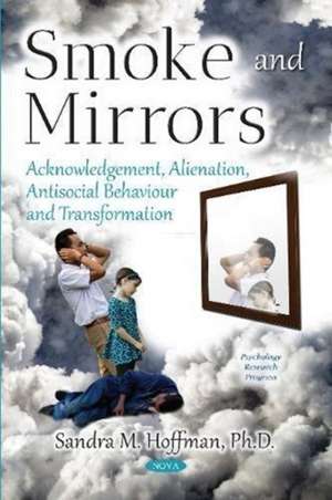 Hoffman, S: Smoke and Mirrors de Sandra M Hoffman