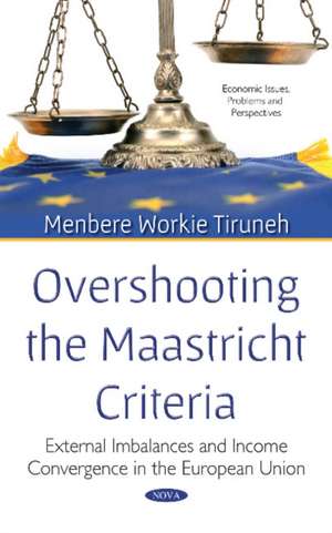 OVERSHOOTING THE MAASTRICHT CRITERIA de MENB WORKIE TIRUNEH