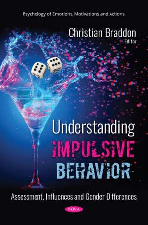 BRADDON, C: Understanding Impulsive Behavior