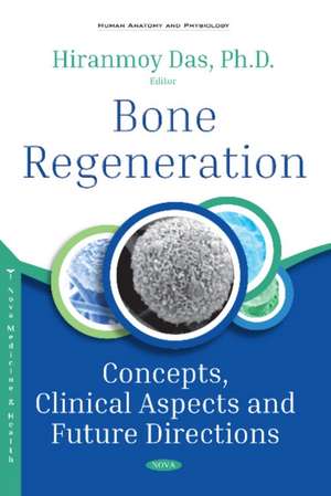 Bone Regeneration de HiranmoyPh.D Das