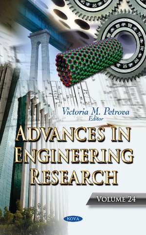 Advances in Engineering Research: Volume 24 de Victoria M. Petrova