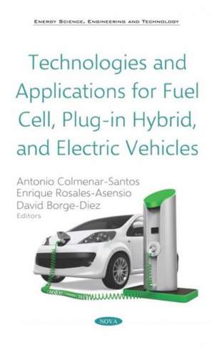 Technologies and Applications for Fuel Cell, Plug-in Hybrid,