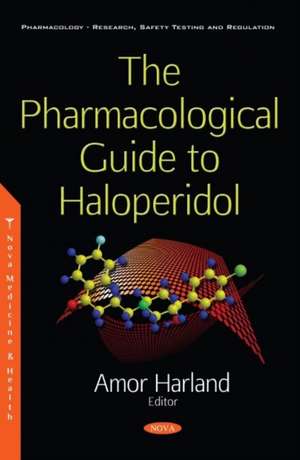 Pharmacological Guide to Haloperidol