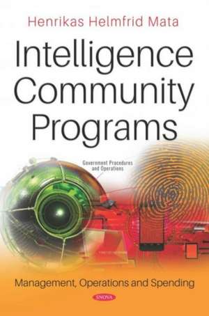 Mata, H: Intelligence Community Programs de Henrikas Helmfrid Mata