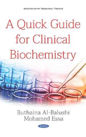 A Quick Guide for Clinical Biochemistry de Mohamed Essa