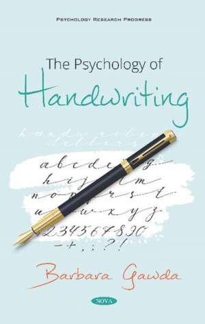 Garrda, B: Psychology of Handwriting de Barbara Garrda