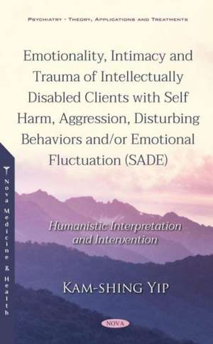 Yip, K: Emotionality, Intimacy and Trauma of Intellectually de Kam-shing Yip