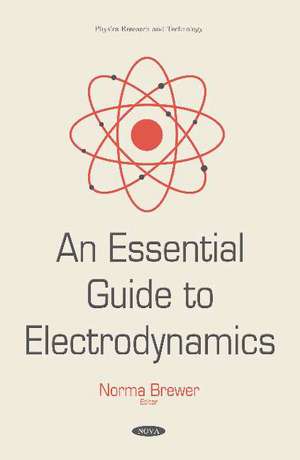 An Essential Guide to Electrodynamics de Norma Brewer