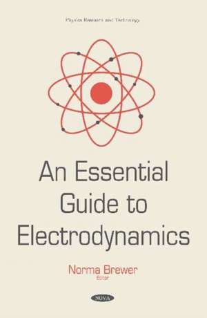 Essential Guide to Electrodynamics de Norma Brewer