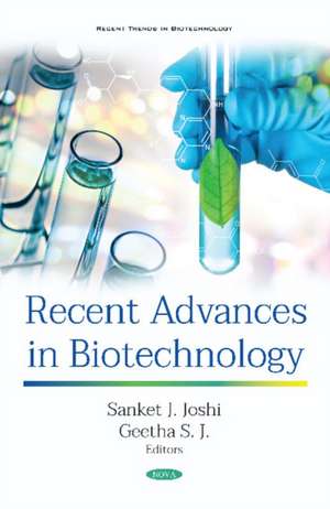 Recent Advances in Biotechnology de Sanket J. Joshi