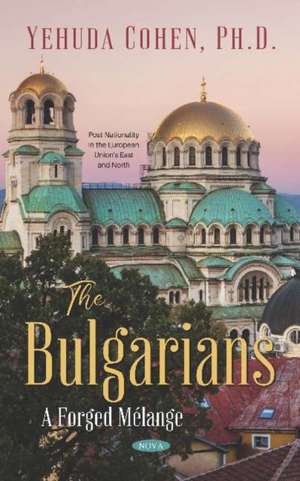 Bulgarians: A Forged MA (c)lange de Yehuda Cohen