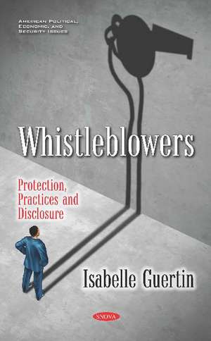 Whistleblowers: Protection, Practices and Disclosure de Isabelle Guertin