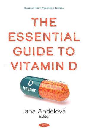 The Essential Guide to Vitamin D de Jana And&#277;lov