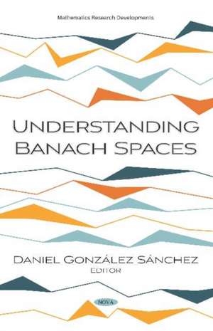 Understanding Banach Spaces