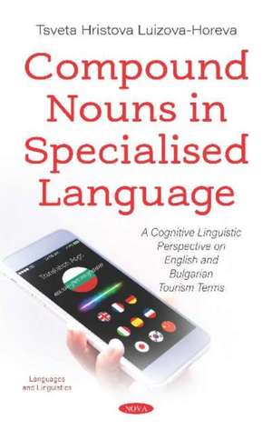 Compound Nouns in Specialised Language de Tsveta Hristova Luizova-Horeva