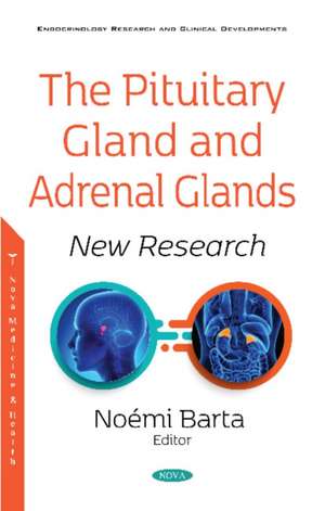 Pituitary Gland and Adrenal Glands