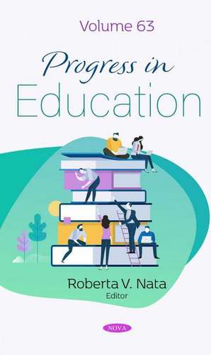 Progress in Education: Volume 63 de Roberta V. Nata