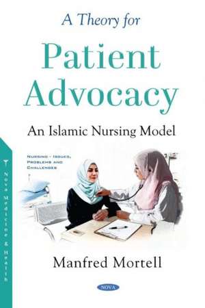 Mortell, M: A Theory for Patient Advocacy de Manfred Mortell