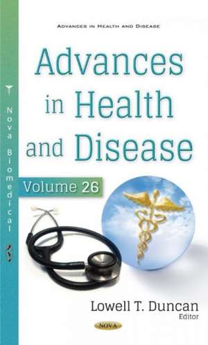 Advances in Health and Disease. Volume 26