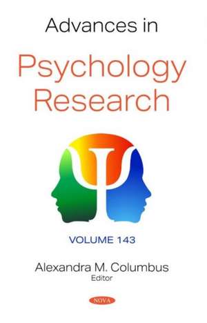 Advances in Psychology Research. Volume 143