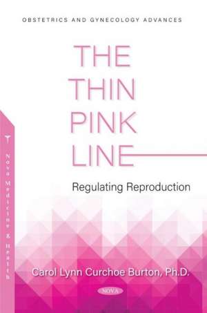 Burton, C: The Thin Pink Line de Carol Lynn Curchoe Burton