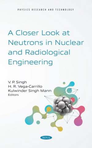 A Closer Look at Neutrons in Nuclear and Radiological Engine