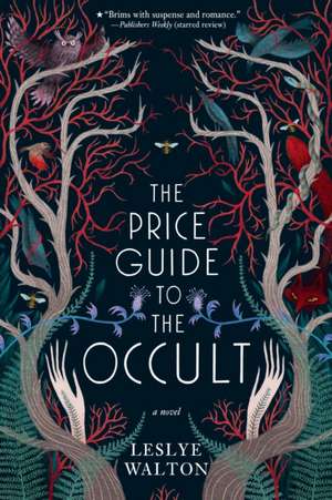 The Price Guide to the Occult de Leslye Walton