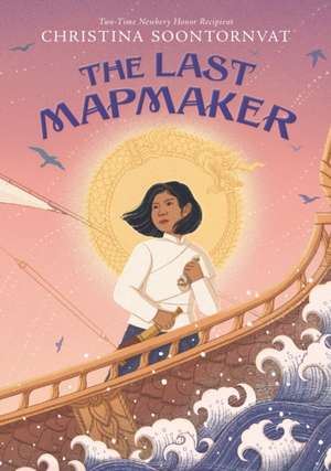 The Last Mapmaker de Christina Soontornvat