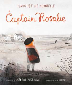 Captain Rosalie de Timothee De Fombelle