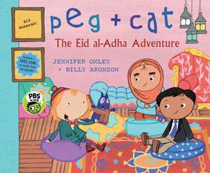 Peg + Cat: The Eid Al-Adha Adventure de Jennifer Oxley