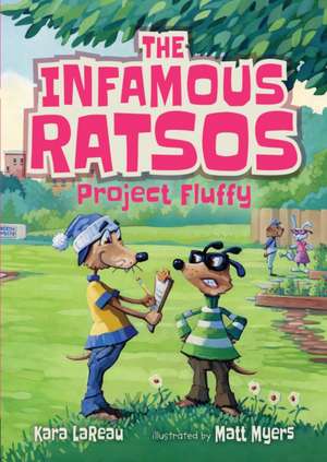 The Infamous Ratsos: Project Fluffy de Kara Lareau