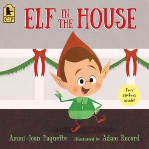 Elf in the House de Ammi-Joan Paquette