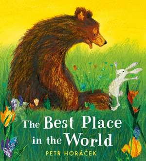 The Best Place in the World de Petr Horacek