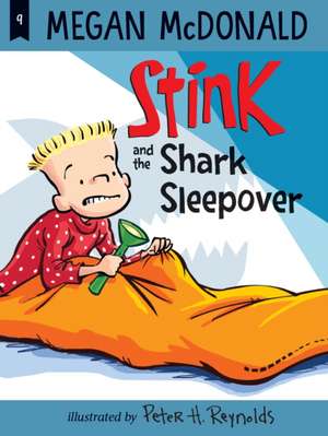 Stink and the Shark Sleepover de Megan McDonald