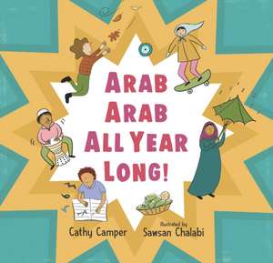 Arab Arab All Year Long! de Cathy Camper