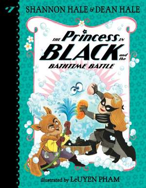 The Princess in Black and the Bathtime Battle de Shannon Hale