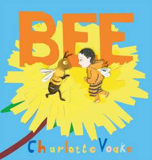 Bee de Charlotte Voake