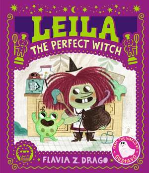 Leila, the Perfect Witch de Flavia Z Drago