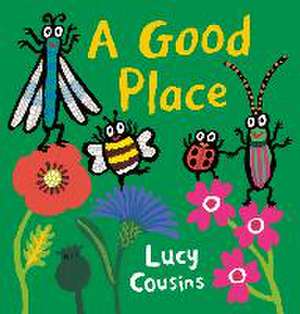 A Good Place de Lucy Cousins