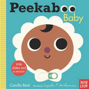 Peekaboo: Baby de Camilla Reid