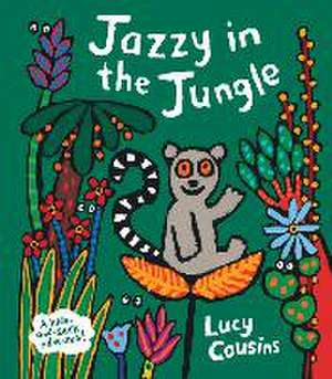 Jazzy in the Jungle de Lucy Cousins