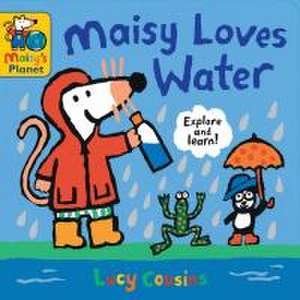 Maisy Loves Water de Lucy Cousins