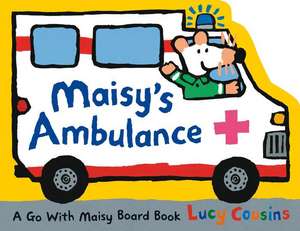 Maisy's Ambulance de Lucy Cousins