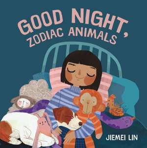 Good Night, Zodiac Animals de Jiemei Lin