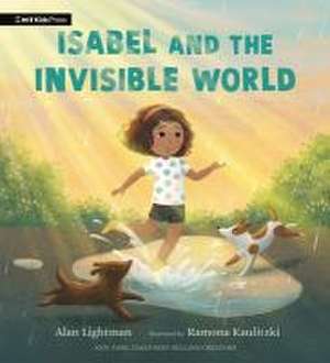 Isabel and the Invisible World de Alan Lightman