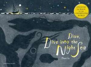 Dive, Dive Into the Night Sea de Thea Lu